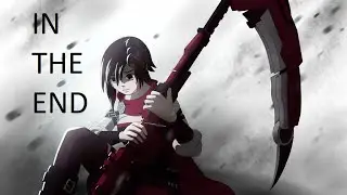 RWBY amv: in the end - ruby