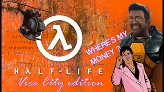 When GTA Vice City meets Half-Life