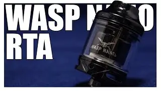 Порхай, как бабочка, жаль, что ты ► WASP NANO RTA *БИП*