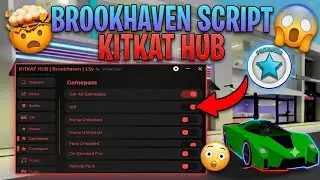 Brookhaven Script KITKAT Hub Unlock Premium All Gamepass | ROBLOX SCRIPT
