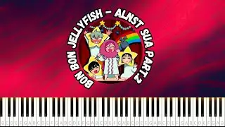 Bon bon Jellyfish - SUA Part.2 Alien Stage【Piano Tutorial SHEET +MIDI】