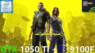 Cyberpunk 2077 GTX 1050 Ti + i3 9100F 1080p, 900p, 720p