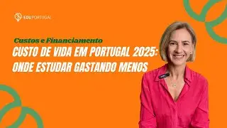 Custo de Vida em Portugal 2025 🇵🇹 | Onde Estudar Gastando Menos!