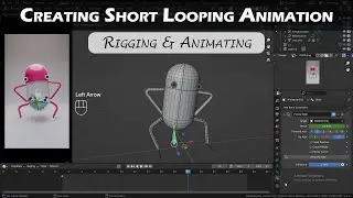 Creating Short Looping Animation in Blender || Rigging & Animating