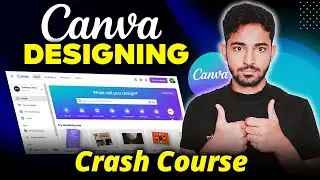 Canva Complete Course: How to Make Money with Canva | Beginner's Guide