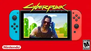 Cyberpunk 2077 for the Nintendo Switch