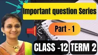🏆  Important Question Series| Class 12-Part I  Chemistry
