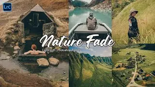 🌿 Nature Fade Tone Lightroom Preset | Soft Faded Nature Look