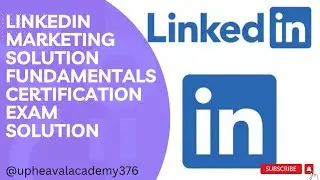 LinkedIn Marketing Solution Fundamentals Certification Exam Solutions. #linkedin #viral