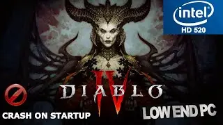 Diablo 4 Beta Intel HD 520 Low End PC | Crash Issue