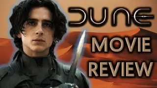 Dune: Part 1 - Movie Review