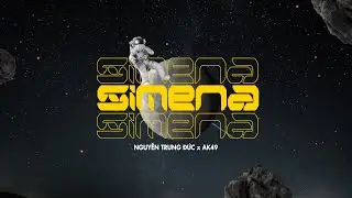 SIMENA - NGUYỄN TRUNG ĐỨC ft AK49 (Official MV Lyrics)