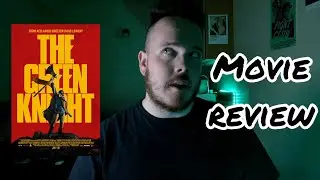 The Green Knight - Movie Review