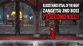 Bloodstained Ritual of the Night Zangetsu 2nd Boss 77 Second Kill!