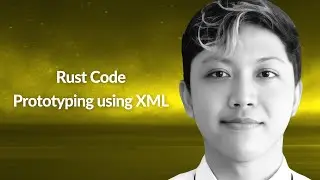 Rust Code Prototyping using XML | John Rexes Murro | Conf42 Rustlang 2023