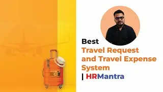 Best Travel Request and Travel Expense System | HRMantra