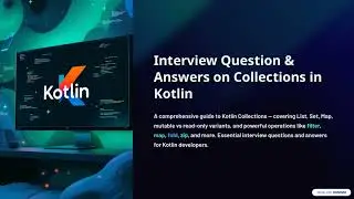 Interview Question & Answers on Collections in Kotlin