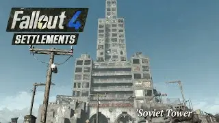 We Built a SOVIET SKYSCRAPER in Fallout 4! Next-Gen Settlements With Mods