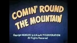 Comin Round the Mountain | Cartoon Shorts