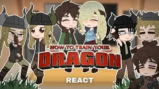 Past HTTYD react to the Future || Part 2 || React 🌷