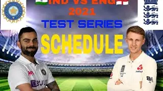 India vs England Test Series 2021 Full Schedule । India tour of England 2021 । India vs England 2021