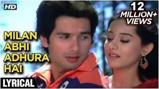 Milan Abhi Aadha Adhura Hai Lyrical | Vivah | Shahid Kapoor, Amrita Rao | Ravindra Jain