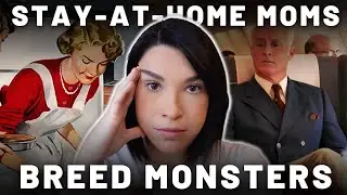 FEMINIST Says Stay-At-Home Moms Breed WORSE Men | Rebecca Reacts