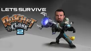 Let's Survive - DSP Plays Ratchet & Clank: Going Commando