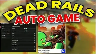 BEST! Dead Rails Script Gui / Hack (AUTO WIN, AUTO BRING, HITBOX, AND MORE) *NO KEY*