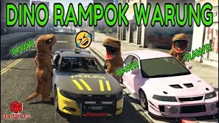 SERU !!! 3 DINOSOR RAMPOK WARUNG | GTA V ROLEPLAY #gta5roleplay