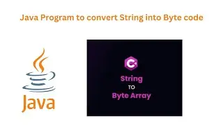 Mostly Asked Question in interview || Java Program to convert String to byte code