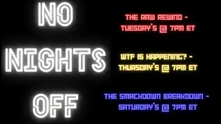 🔴NO NIGHTS OFF - Catching up on AEW/WWE/TNA ep. 41