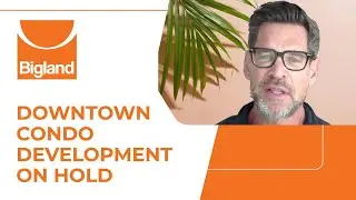 Downtown Condo Development on Hold