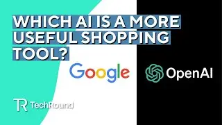 Google Vs. OpenAI: Which AI Is Better For Shopping?