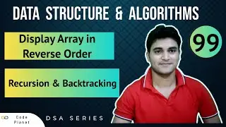 L-99 | Display Array in reverse order | Recursion & Backtracking | DSA Series #dsa #coding