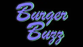 Burger Buzz (Edit)