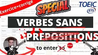TOEIC : LES VERBES SANS PRÉPOSITIONS !