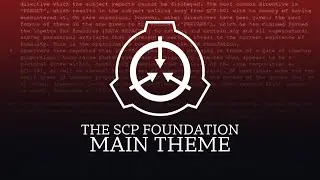 Unfamiliarity - SCP Main Theme