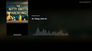10. Things Kids Do