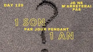 Je ne m'arrêterai pas - 1 son par jour pendant 1 an - Day 129 – INSTRU PIANO PROD by VENSY RECORD