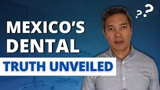 Dental Work in Mexico: Revealing the Pros and Cons