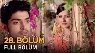 Bahar Yeli - Hint Dizisi | 28. Bölüm 