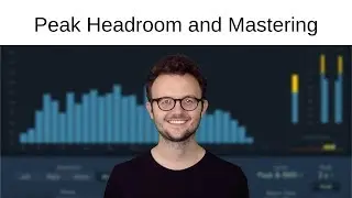 Peak Headroom and Dynamic Range | What's Needed For Mastering?
