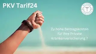 PKV Tarif24 | Zu hohe Beitragskosten für Ihre Private Krankenversicherung?