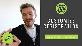 How to Customize WordPress Registration Form 📝 - A BuddyForms Tutorial