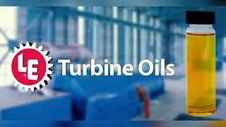 LE Turbine Oil Video