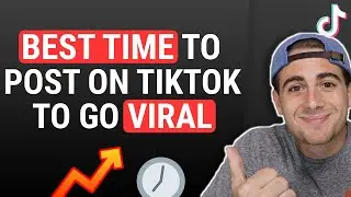 The BEST Time To Post on TikTok To Go VIRAL (December 2021 Update)