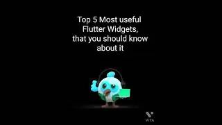Top 5 Most useful flutter widget, that you should know about it