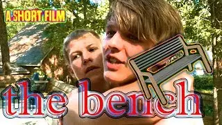 The Bench, a Short Film