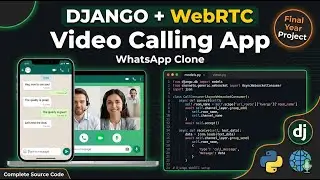 Django WebRTC Video Calling App | WhatsApp Clone Final Year Project